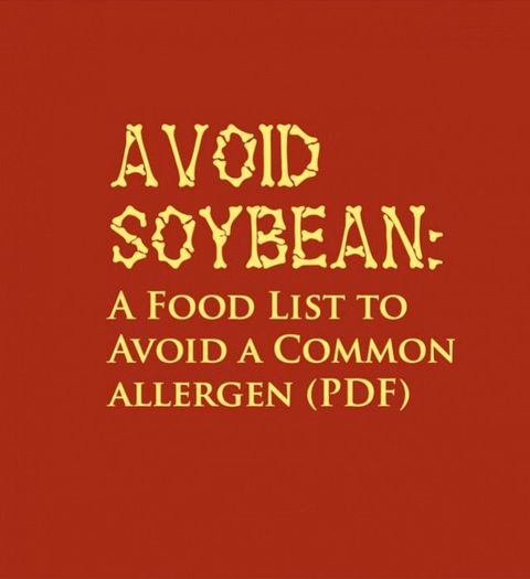 Avoid Soybean in Foods(Kobo/電子書)