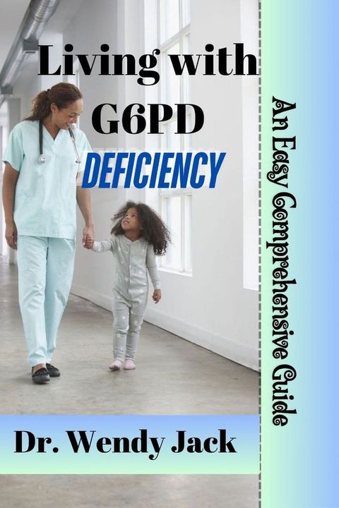 Living with G6PD Deficiency(Kobo/電子書)