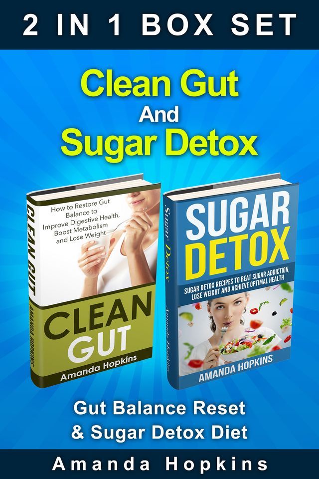  Clean Gut And Sugar Detox Box Set (2 in 1)(Kobo/電子書)