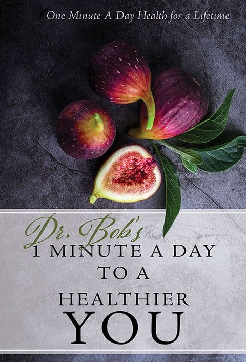 1 Minute a Day to a Healthier You(Kobo/電子書)