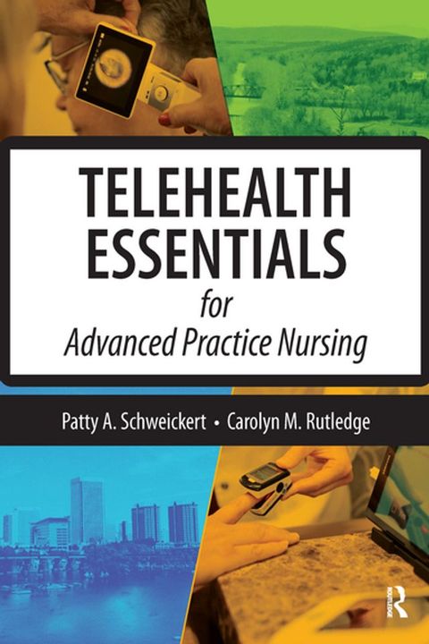 Telehealth Essentials for Advanced Practice Nursing(Kobo/電子書)