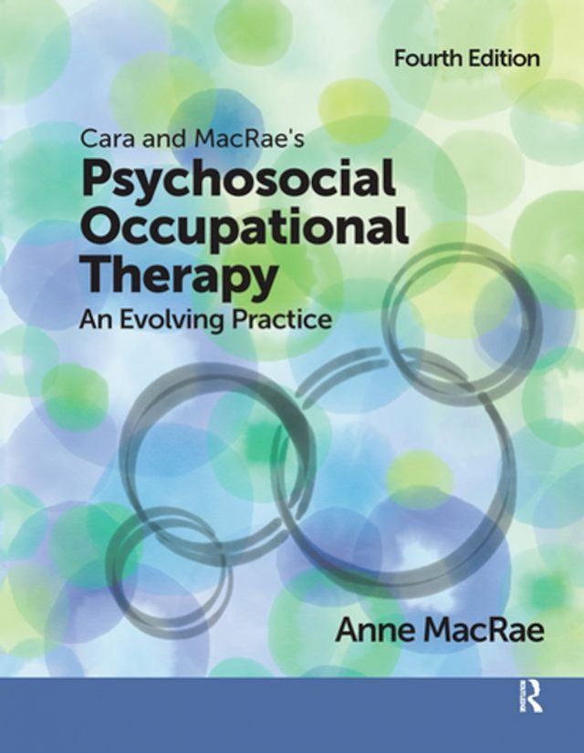  Cara and MacRae's Psychosocial Occupational Therapy(Kobo/電子書)