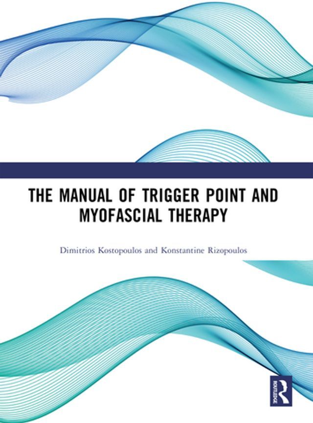  The Manual of Trigger Point and Myofascial Therapy(Kobo/電子書)