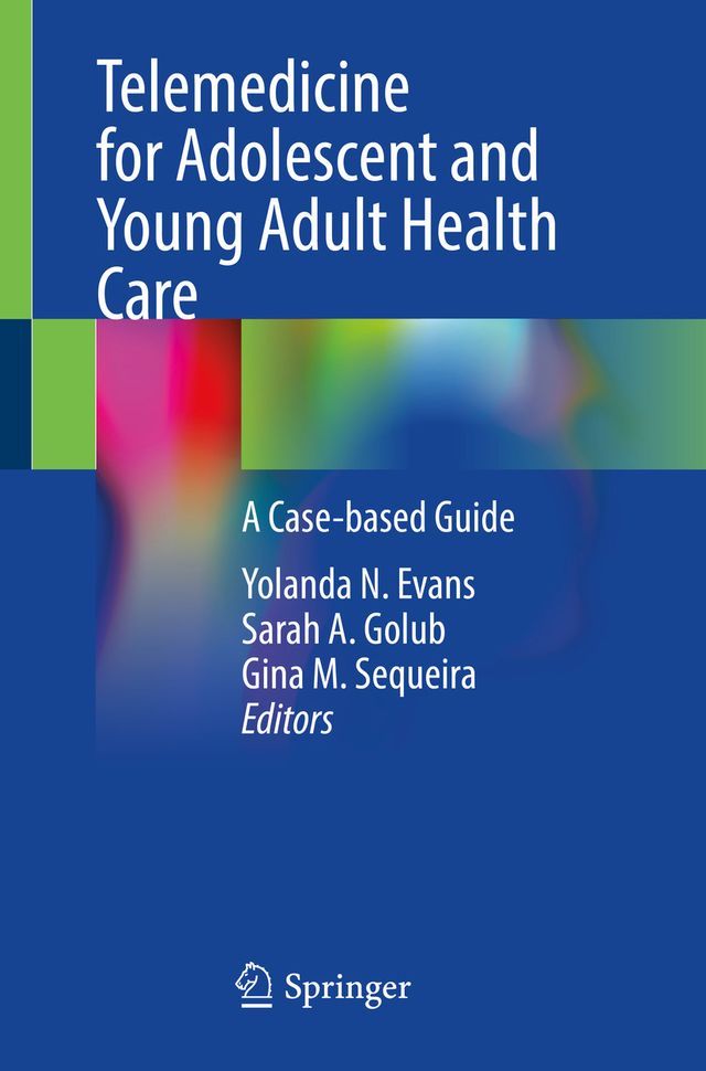  Telemedicine for Adolescent and Young Adult Health Care(Kobo/電子書)