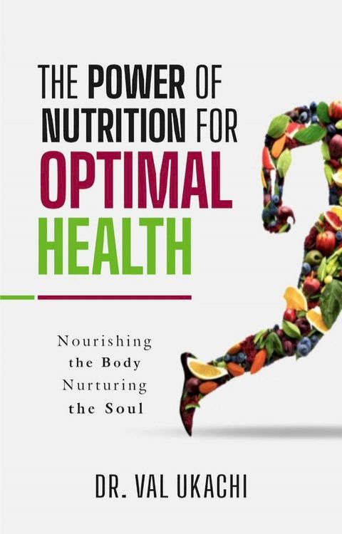 The Power of Nutrition for Optimal Health:(Kobo/電子書)