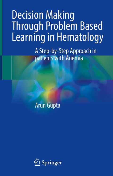 Decision Making Through Problem Based Learning in Hematology(Kobo/電子書)