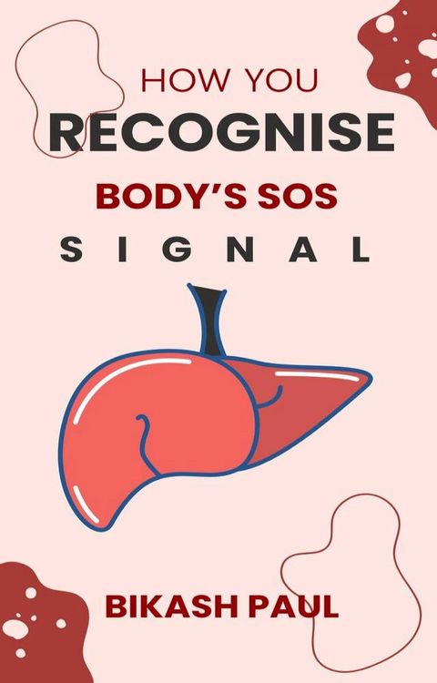 How you Recognise Body's SOS Signal(Kobo/電子書)