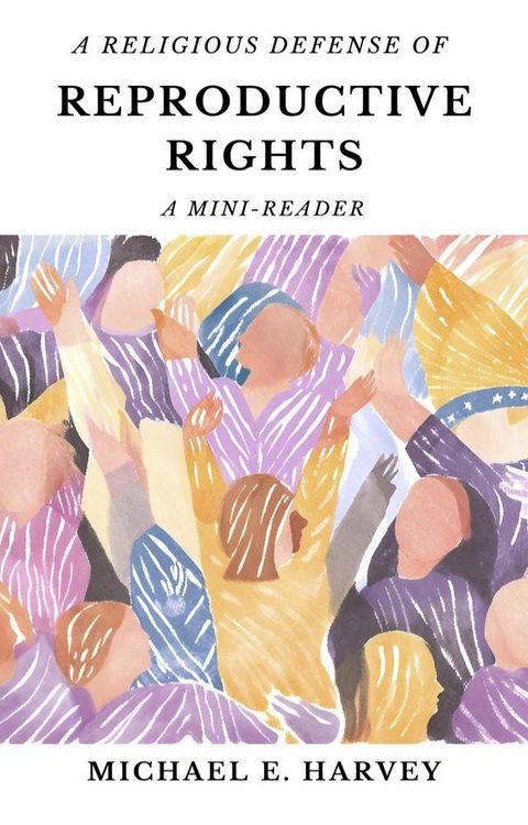 A Religious Defense of Reproductive Rights(Kobo/電子書)