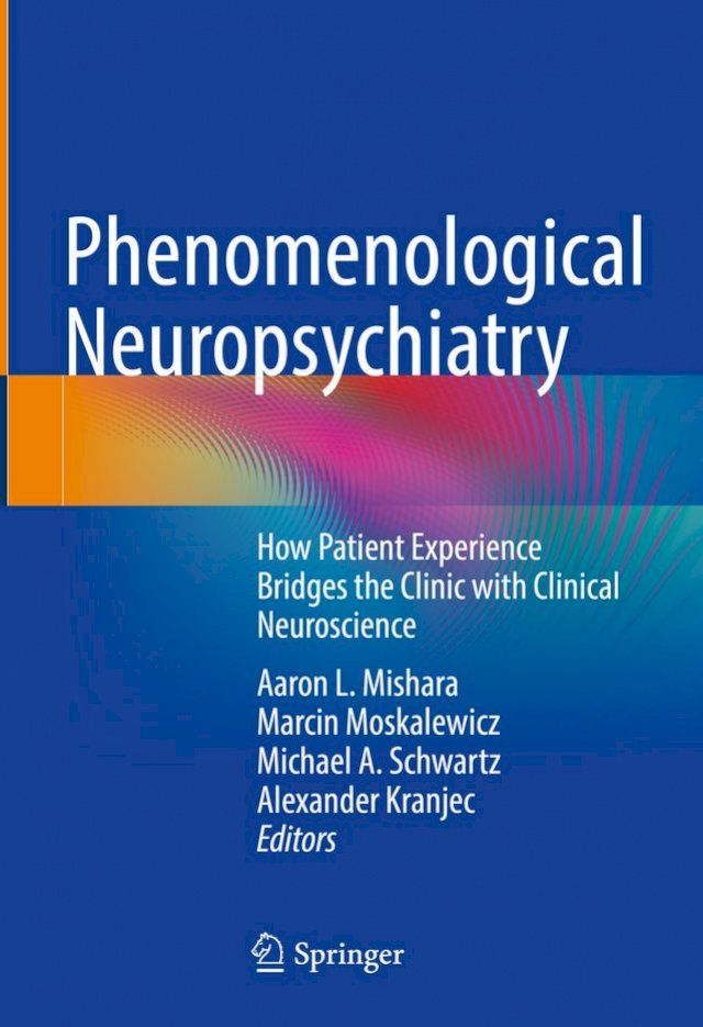  Phenomenological Neuropsychiatry(Kobo/電子書)