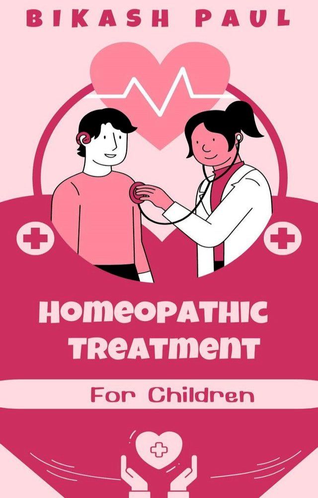  Homeopathy treatment for children(Kobo/電子書)