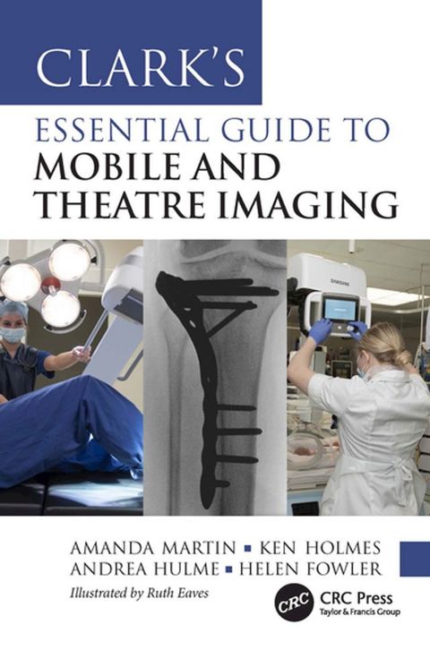 Clark’s Essential Guide to Mobile and Theatre Imaging(Kobo/電子書)