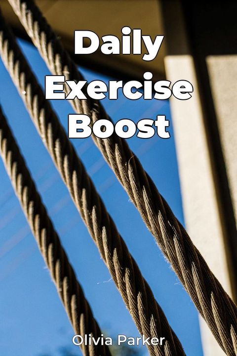 Daily Exercise Boost(Kobo/電子書)