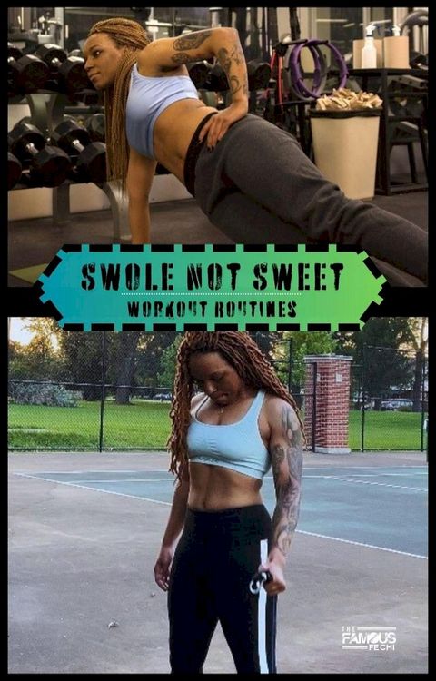 Swole Not Sweet: Workout Routines(Kobo/電子書)