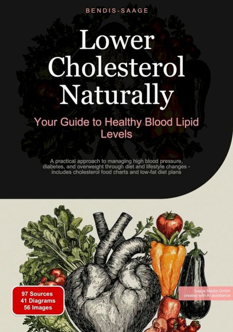 Lower Cholesterol Naturally: Your Guide to Healthy Blood Lipid Levels(Kobo/電子書)