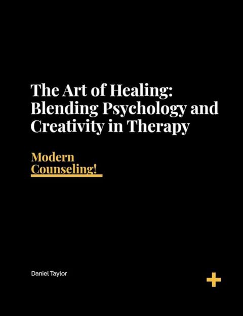 The Art of Blending Psychology & Creativity in Therapy.(Kobo/電子書)