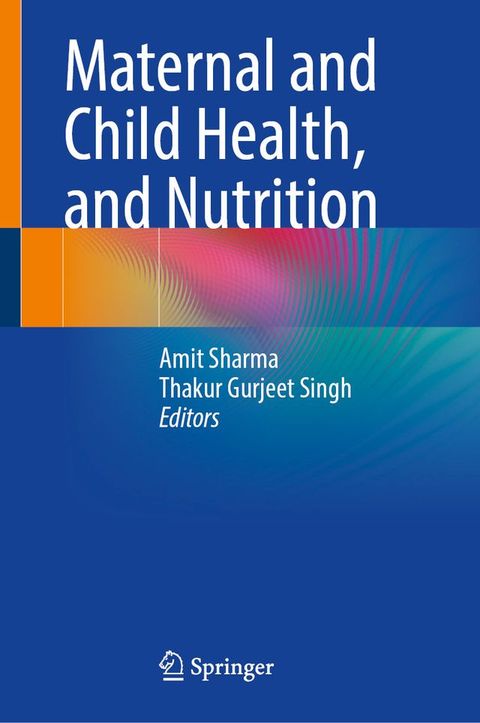 Maternal and Child Health, and Nutrition