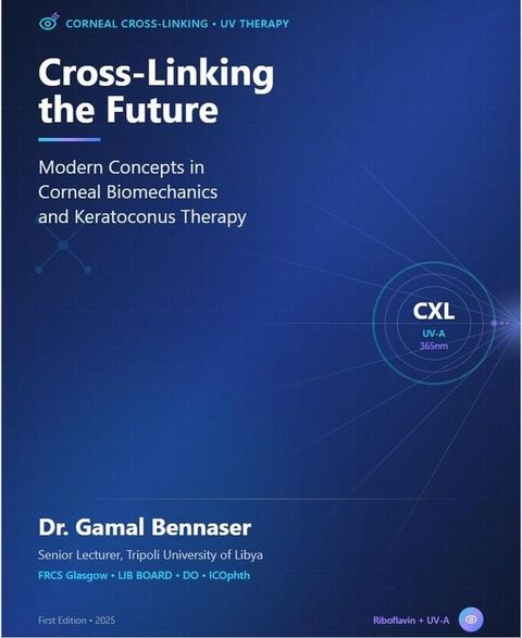 Corneal Cross Linking the Future for Corneal Biomechanics