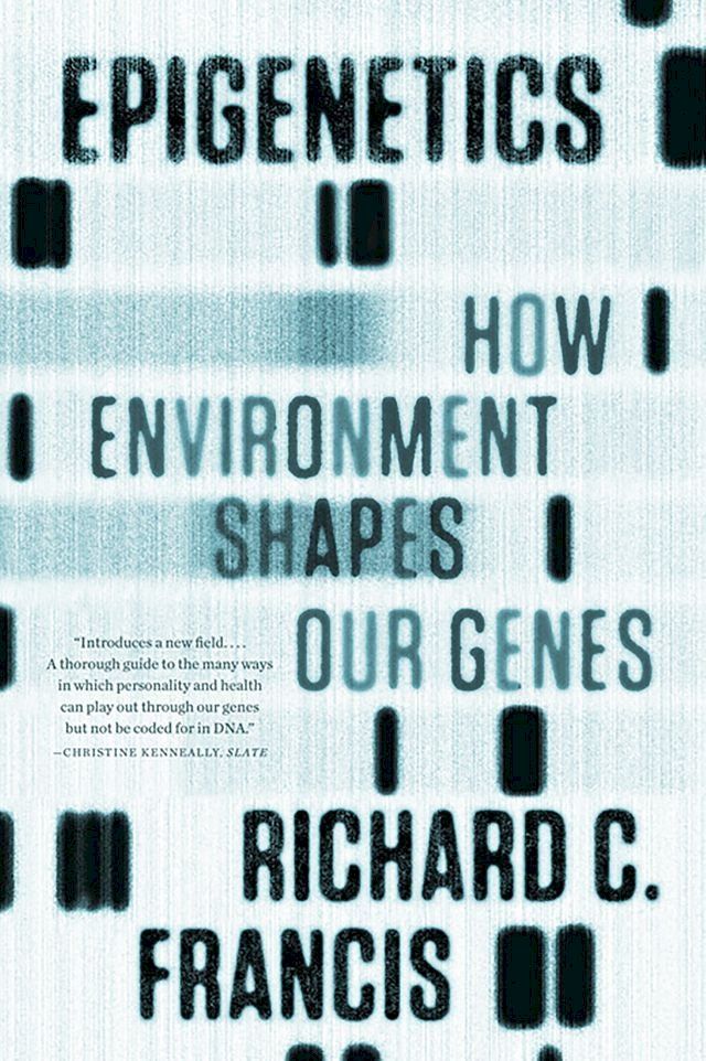  Epigenetics: How Environment Shapes Our Genes(Kobo/電子書)