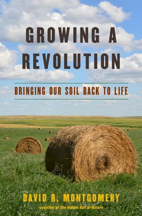 Growing a Revolution: Bringing Our Soil Back to Life(Kobo/電子書)