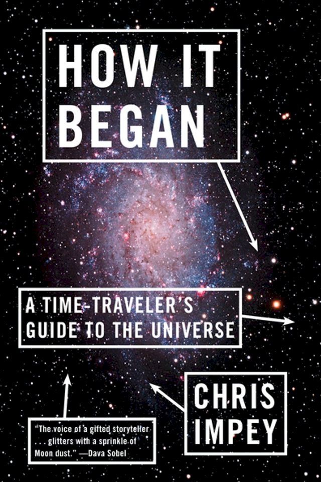  How It Began: A Time-Traveler's Guide to the Universe(Kobo/電子書)