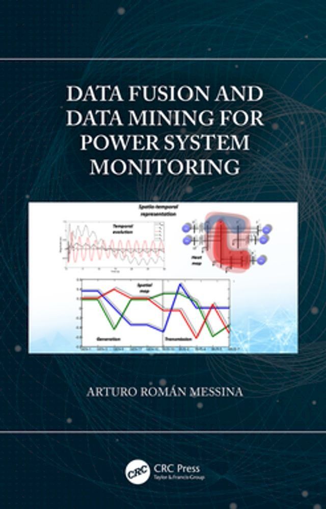  Data Fusion and Data Mining for Power System Monitoring(Kobo/電子書)