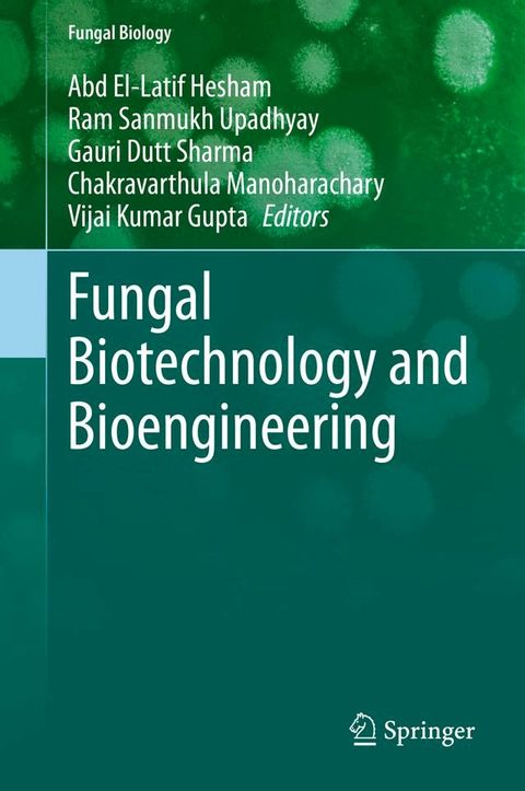 Fungal Biotechnology and Bioengineering(Kobo/電子書)