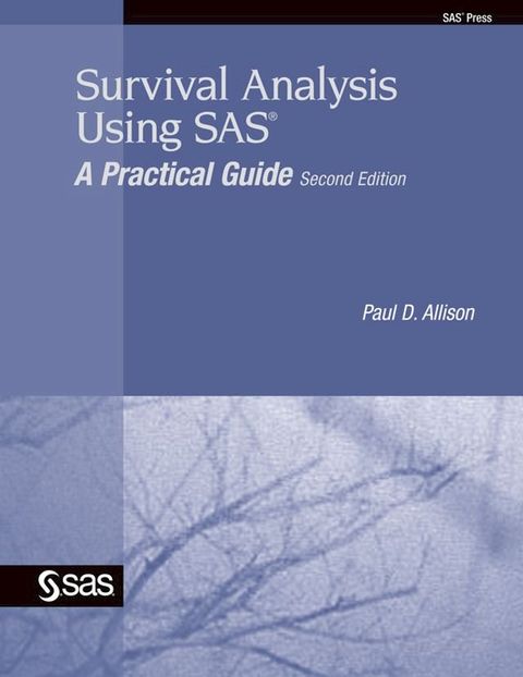 Survival Analysis Using SAS(Kobo/電子書)