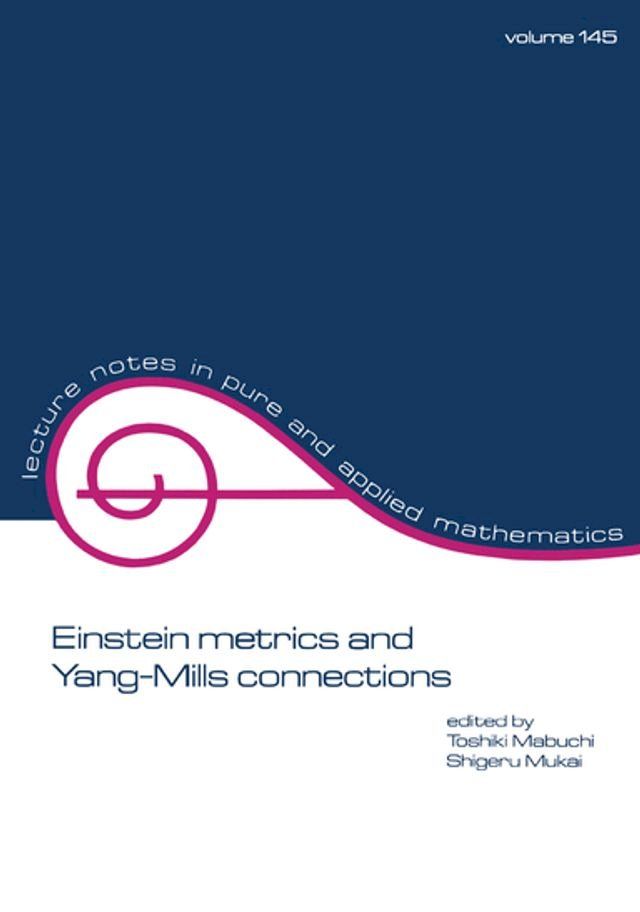  Einstein Metrics and Yang-Mills Connections(Kobo/電子書)