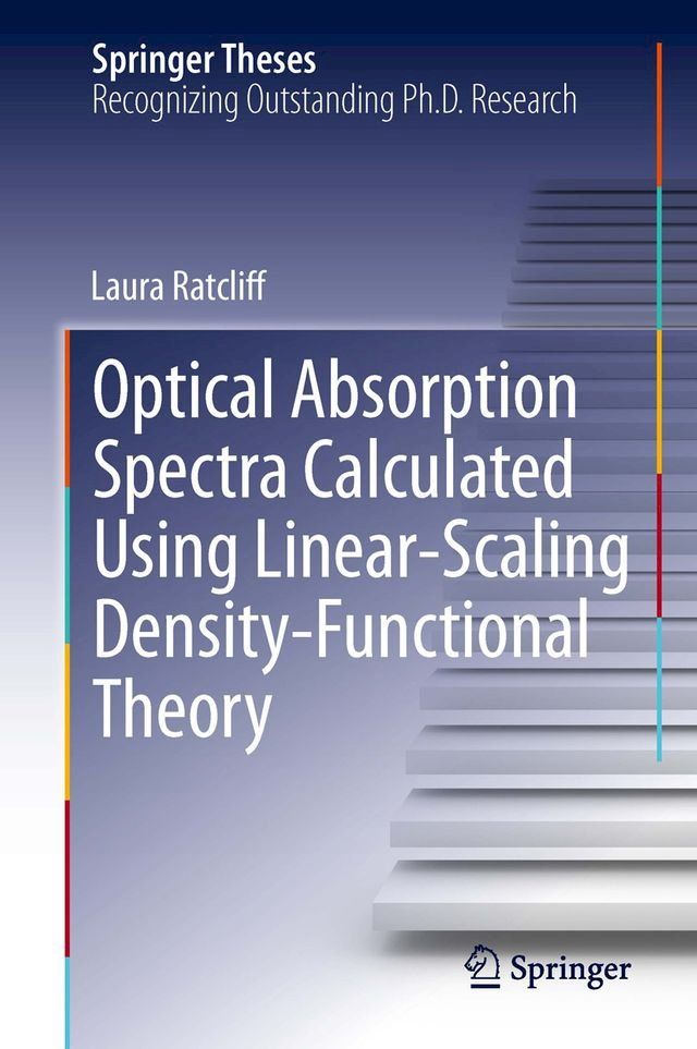  Optical Absorption Spectra Calculated Using Linear-Scaling Density-Functional Theory(Kobo/電子書)