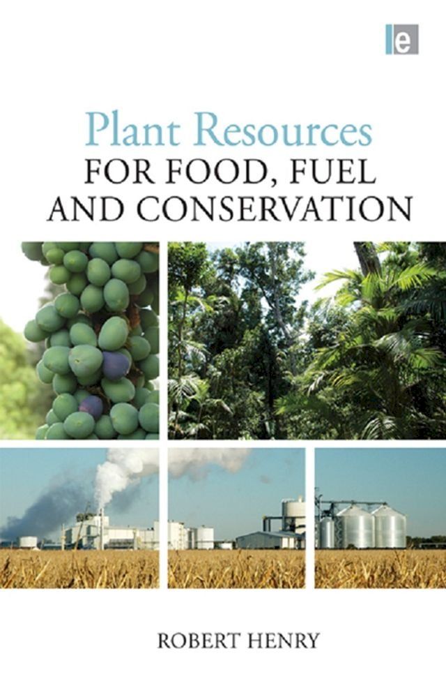  Plant Resources for Food, Fuel and Conservation(Kobo/電子書)