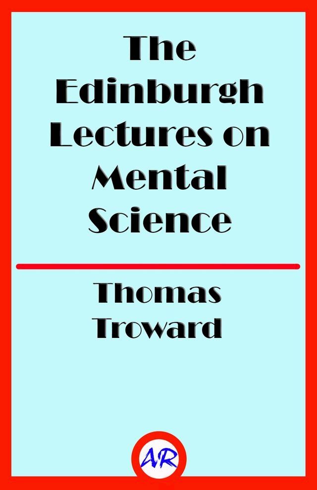  The Edinburgh Lectures on Mental Science(Kobo/電子書)