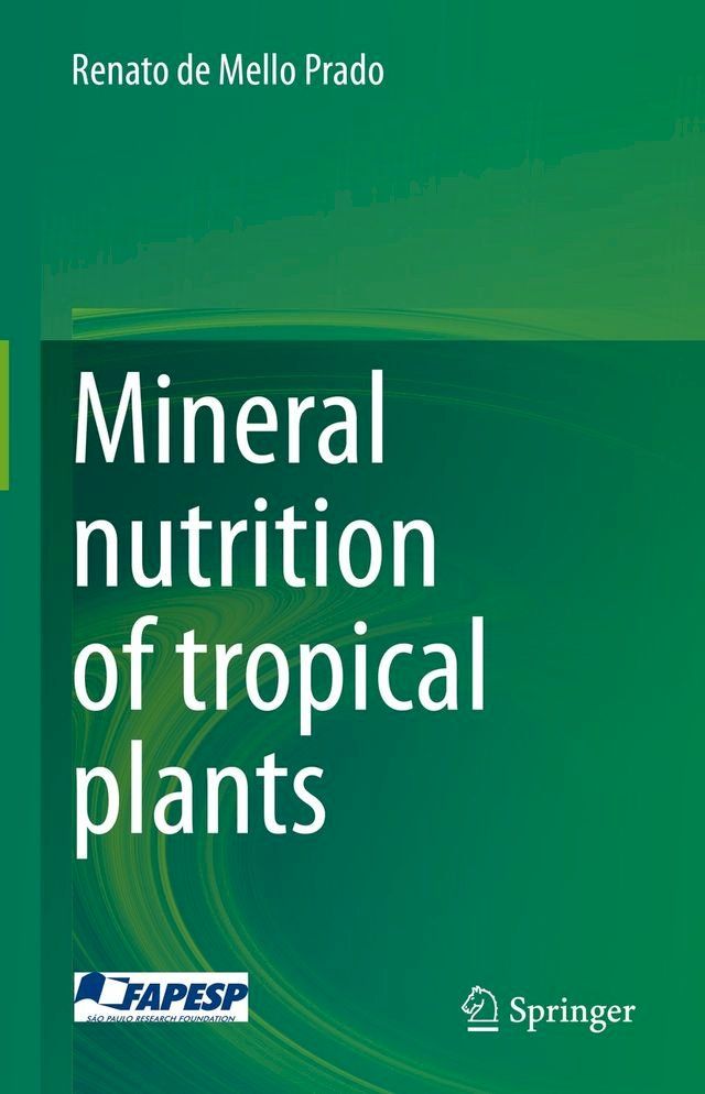  Mineral nutrition of tropical plants(Kobo/電子書)