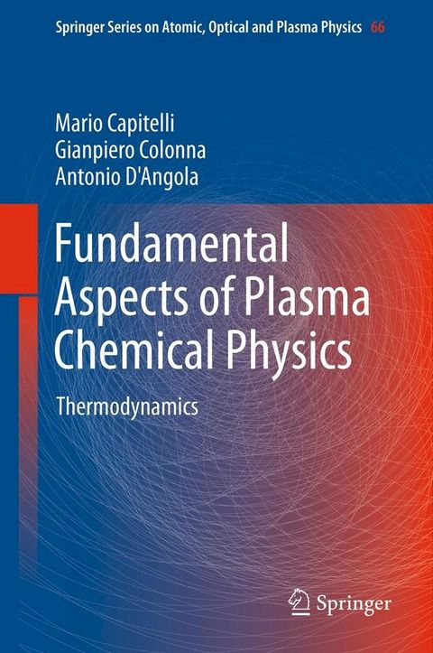 Fundamental Aspects of Plasma Chemical Physics(Kobo/電子書)