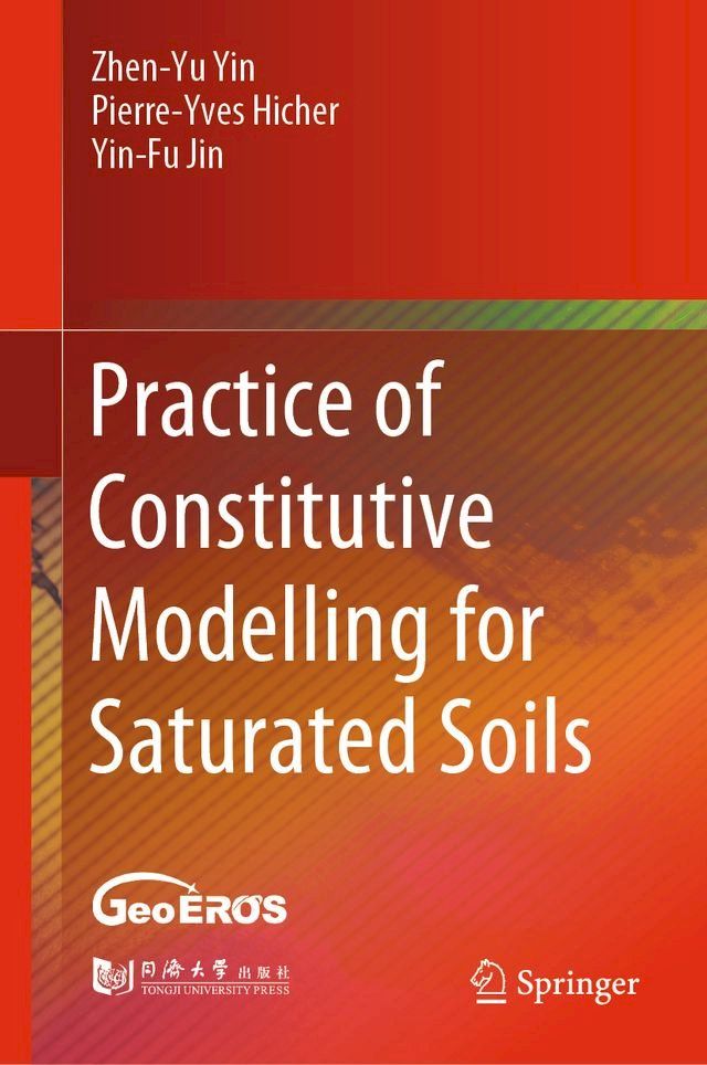  Practice of Constitutive Modelling for Saturated Soils(Kobo/電子書)