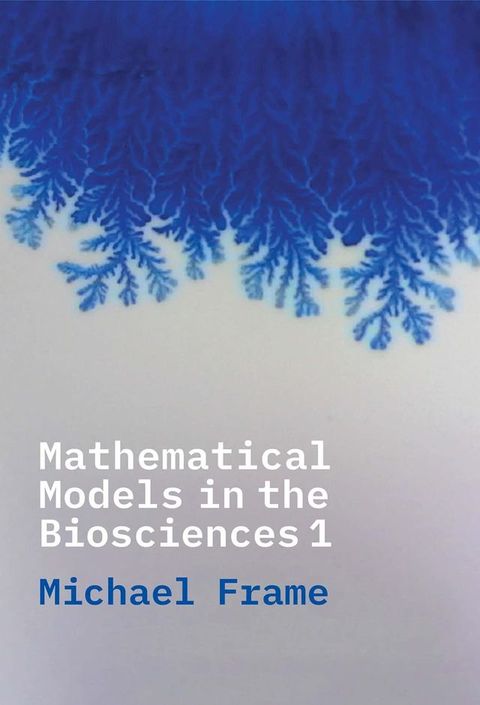 Mathematical Models in the Biosciences I(Kobo/電子書)