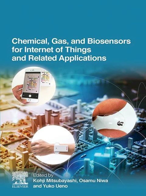 Chemical, Gas, and Biosensors for Internet of Things and Related Applications(Kobo/電子書)