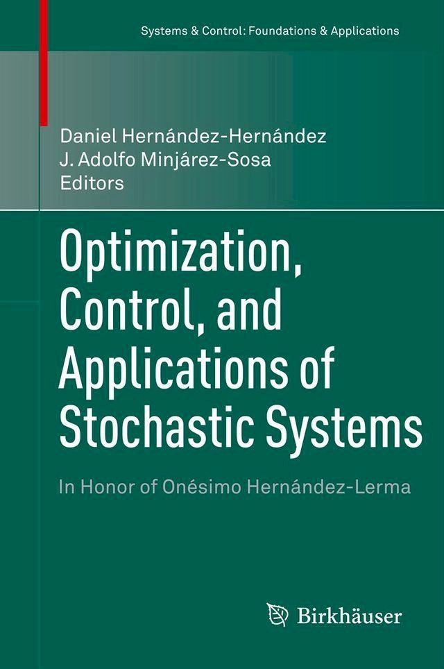  Optimization, Control, and Applications of Stochastic Systems(Kobo/電子書)