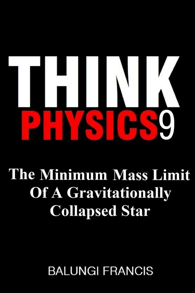  The Minimum Mass Limit of a Gravitationally Collapsed Star(Kobo/電子書)