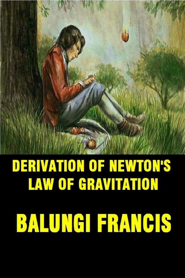  Derivation of Newton's Law of Gravitation(Kobo/電子書)