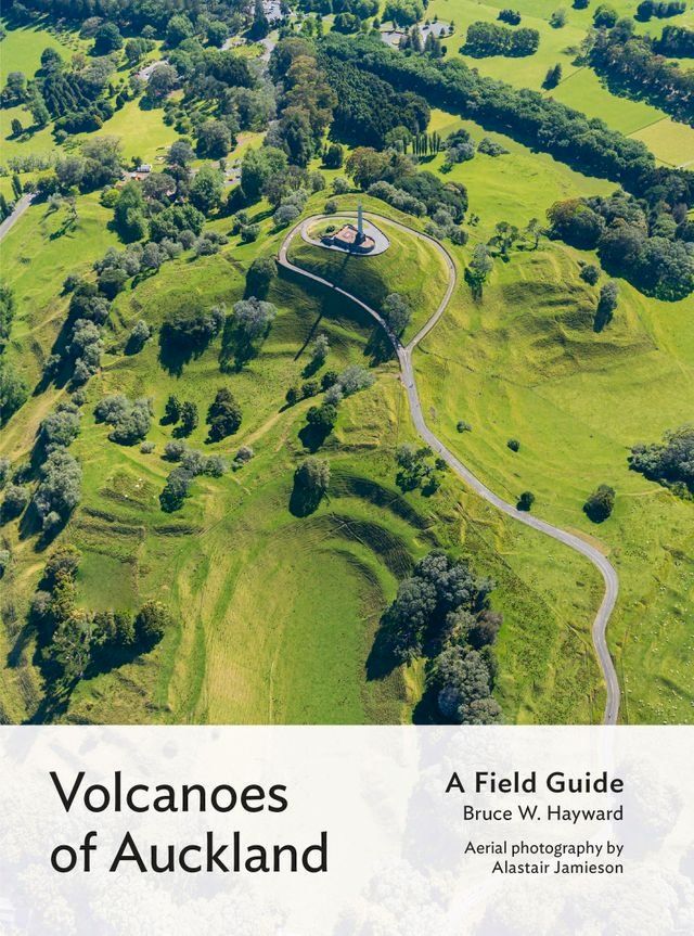  Volcanoes of Auckland: A Field Guide(Kobo/電子書)