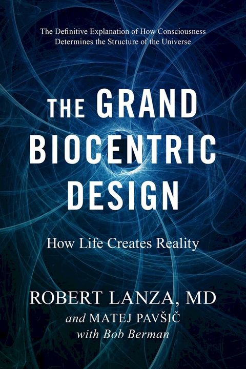 The Grand Biocentric Design(Kobo/電子書)