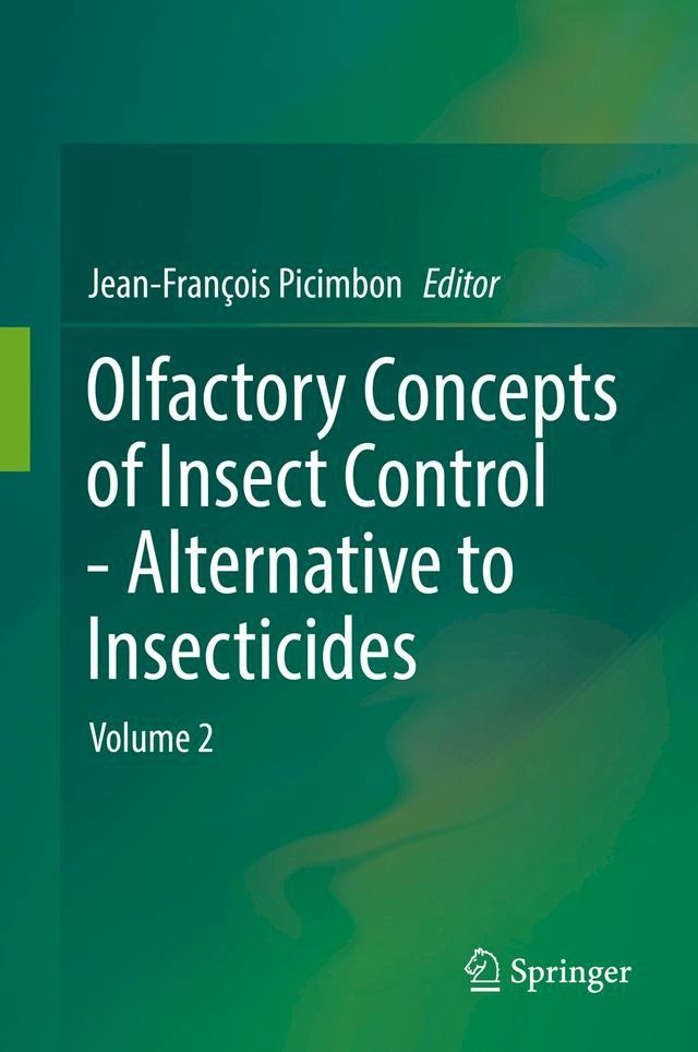  Olfactory Concepts of Insect Control - Alternative to insecticides(Kobo/電子書)