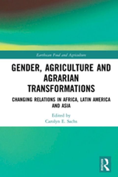 Gender, Agriculture and Agrarian Transformations(Kobo/電子書)