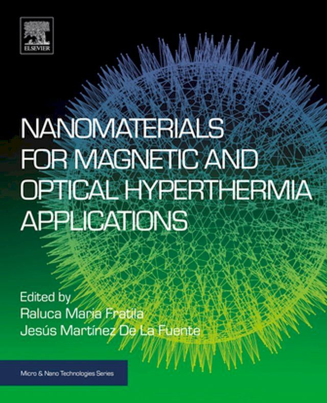  Nanomaterials for Magnetic and Optical Hyperthermia Applications(Kobo/電子書)