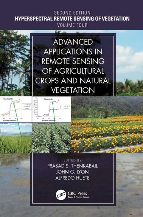 Advanced Applications in Remote Sensing of Agricultural Crops and Natural Vegetation(Kobo/電子書)