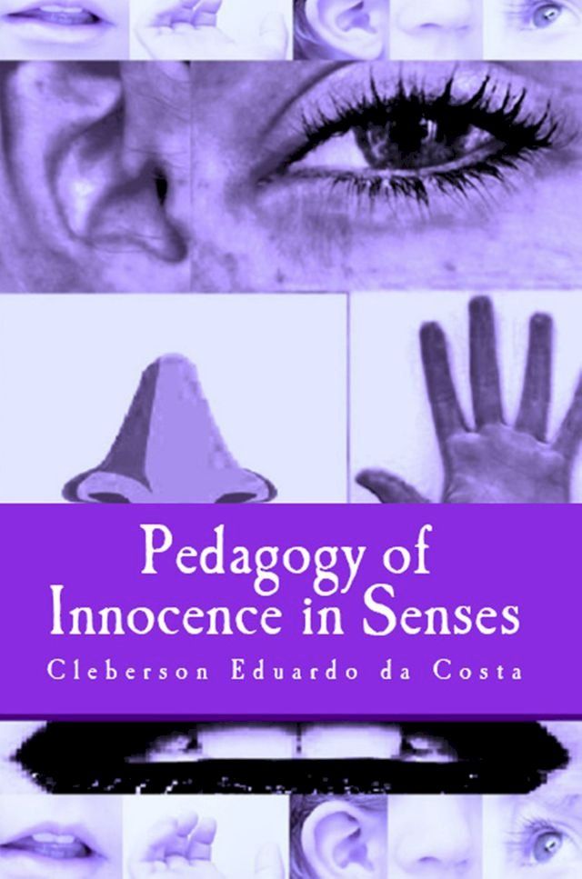  PEDAGOGY OF INNOCENCE IN SENSES(Kobo/電子書)