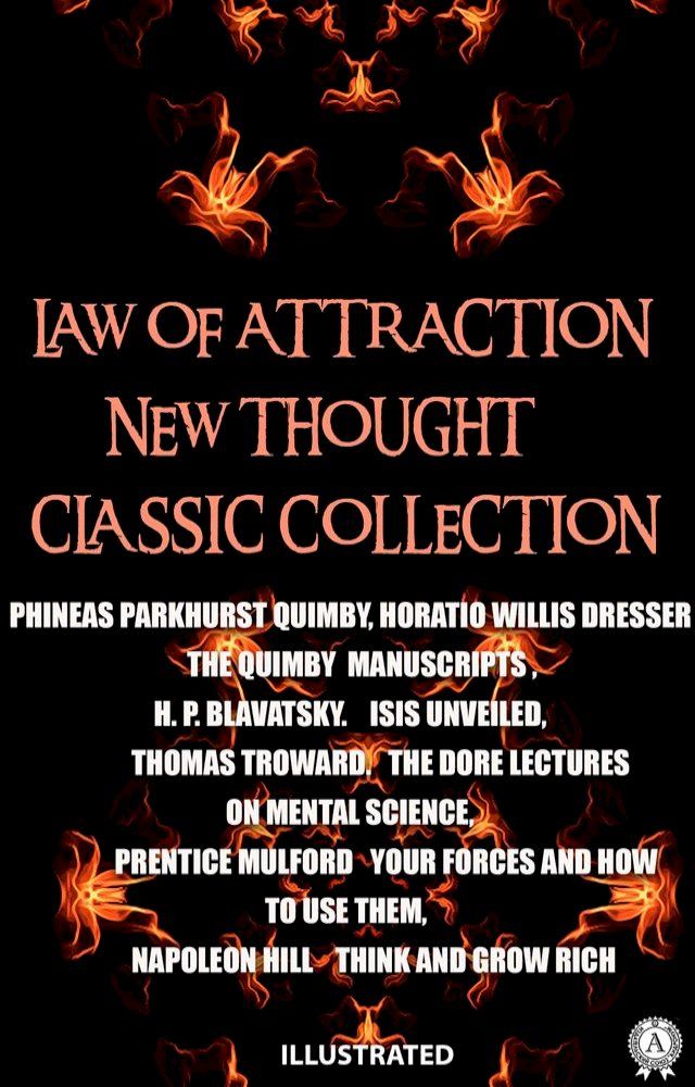  Law of attraction. New Thought. Сlassic collection. Illustrated(Kobo/電子書)