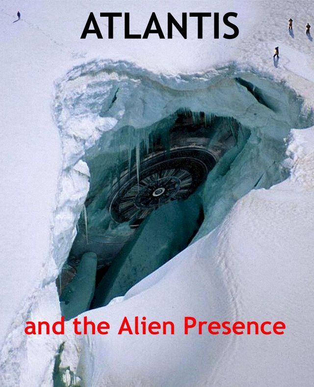  Atlantis and the Alien Presence(Kobo/電子書)