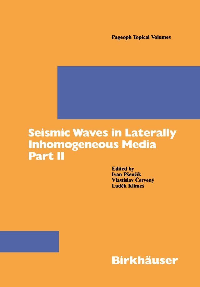  Seismic Waves in Laterally Inhomogeneous Media Part II(Kobo/電子書)