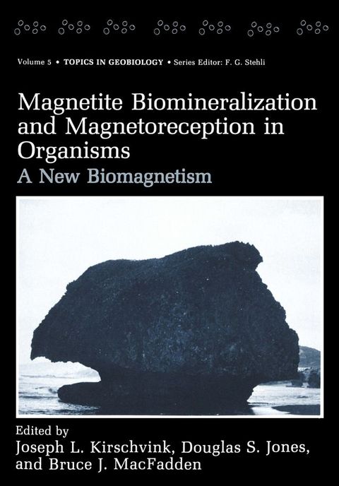 Magnetite Biomineralization and Magnetoreception in Organisms(Kobo/電子書)